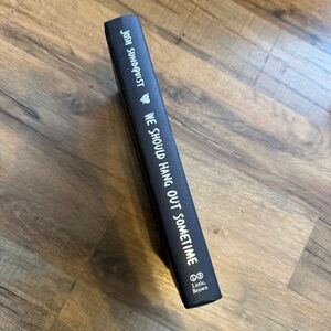 We Should Hang Out Sometime by Josh Sundquist